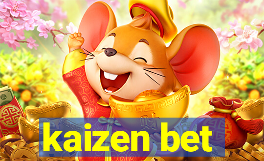 kaizen bet